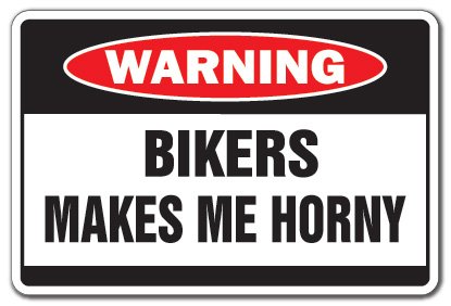 Funny Biker Warning Sign - 'Bikers Make Me Horny' Novelty Metal Plaque for Motorcycle Lovers | Perfect for Garage, Man Cave & Motorcycle Club Decor