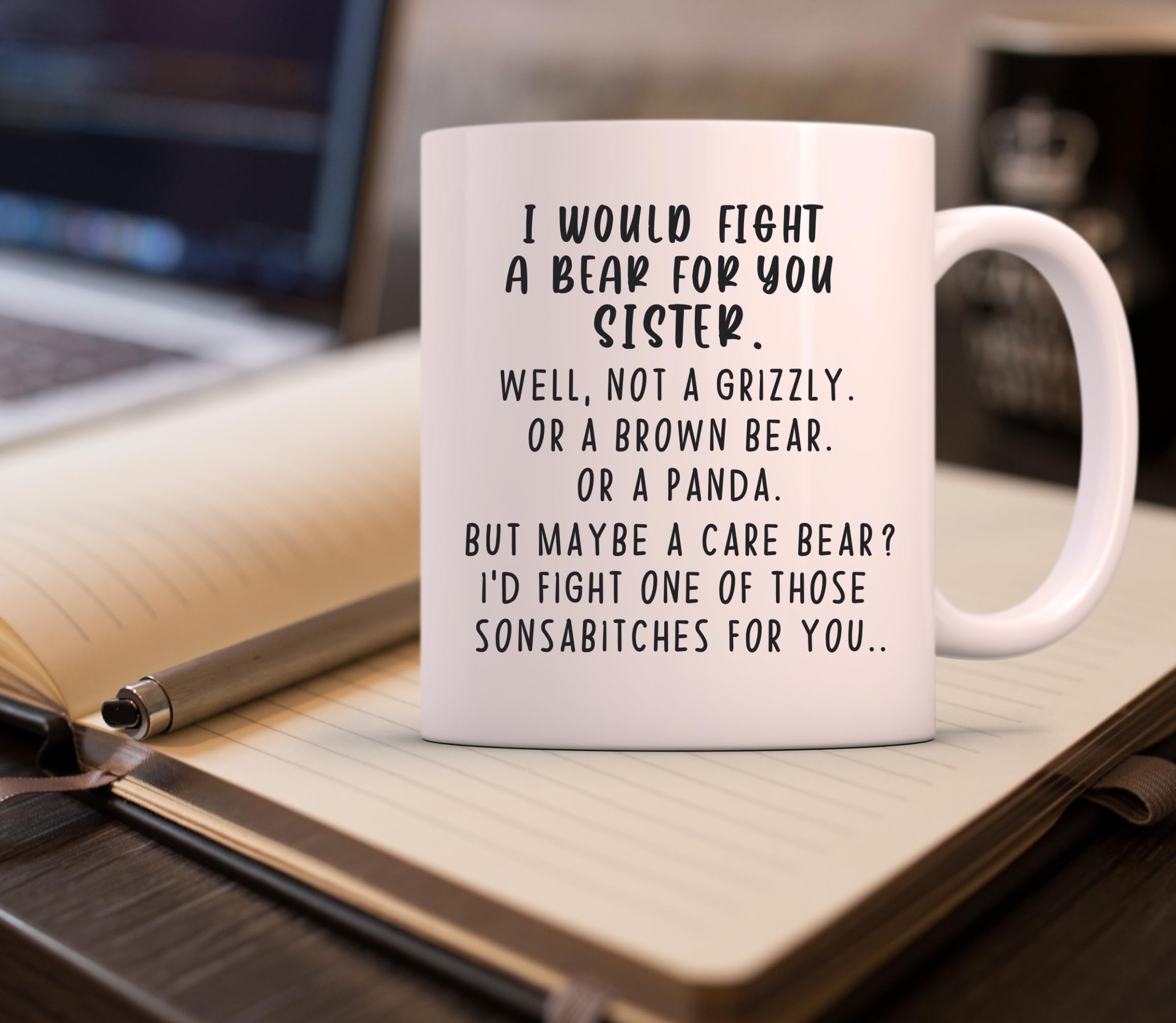 Funny 'Fight Bear For Sister' Novelty Coffee Mug - Perfect Gag Gift for Sisters, Step Sisters & Sisters-in-Law - Great for Christmas, Birthday, Anniversary & Mother's Day - Enjoy Your Morning Coffee with Laughter