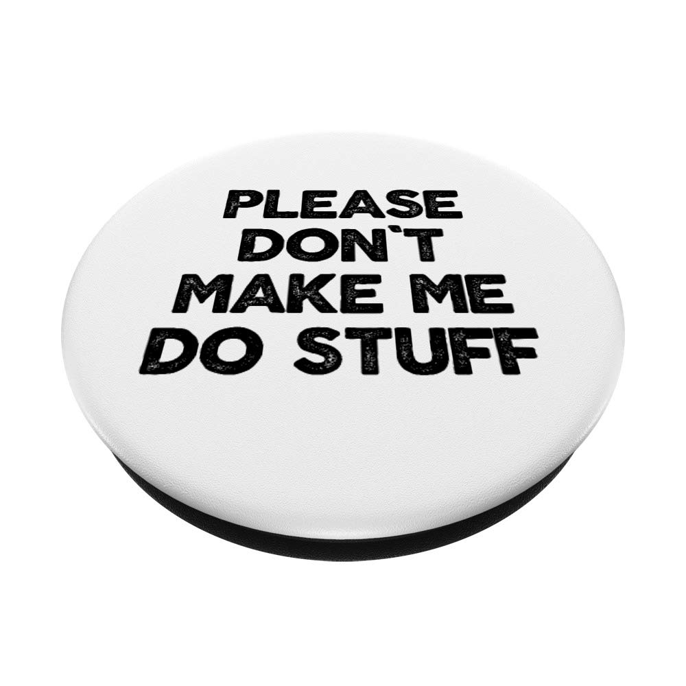 Funny Quote T-Shirt - 'Please Don't Make Me Do Stuff' - Cool Gift for Teens & Kids - Perfect for School, Birthdays & Casual Wear