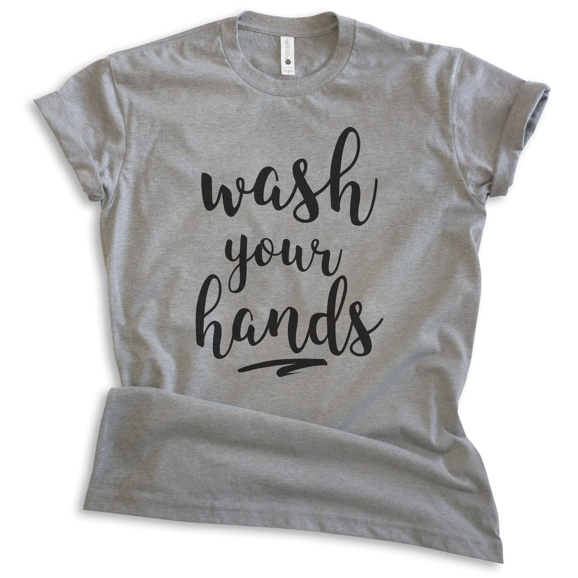 EVERTREE CLOTHING Wash Your Hands T-Shirt - Unisex Comfort Fit Cotton Tee for Men & Women - Funny Pandemic Awareness Shirt for Social Distancing & Quarantine - Perfect for COVID Safety, Work From Home & Public Outings