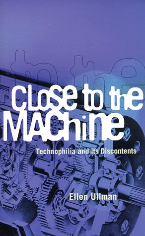 Close to the Machine: Technophilia and Its Discontents - Exploring Human-Technology Relationships for Modern Readers | Perfect for Tech Enthusiasts & Philosophy Book Clubs