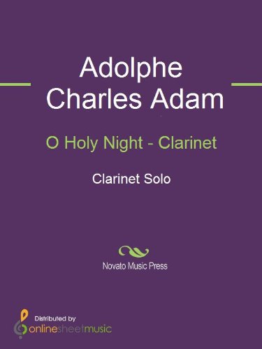 O Holy Night Clarinet Sheet Music - Christmas Carol for Solo Clarinet - Perfect for Holiday Performances & Church Services