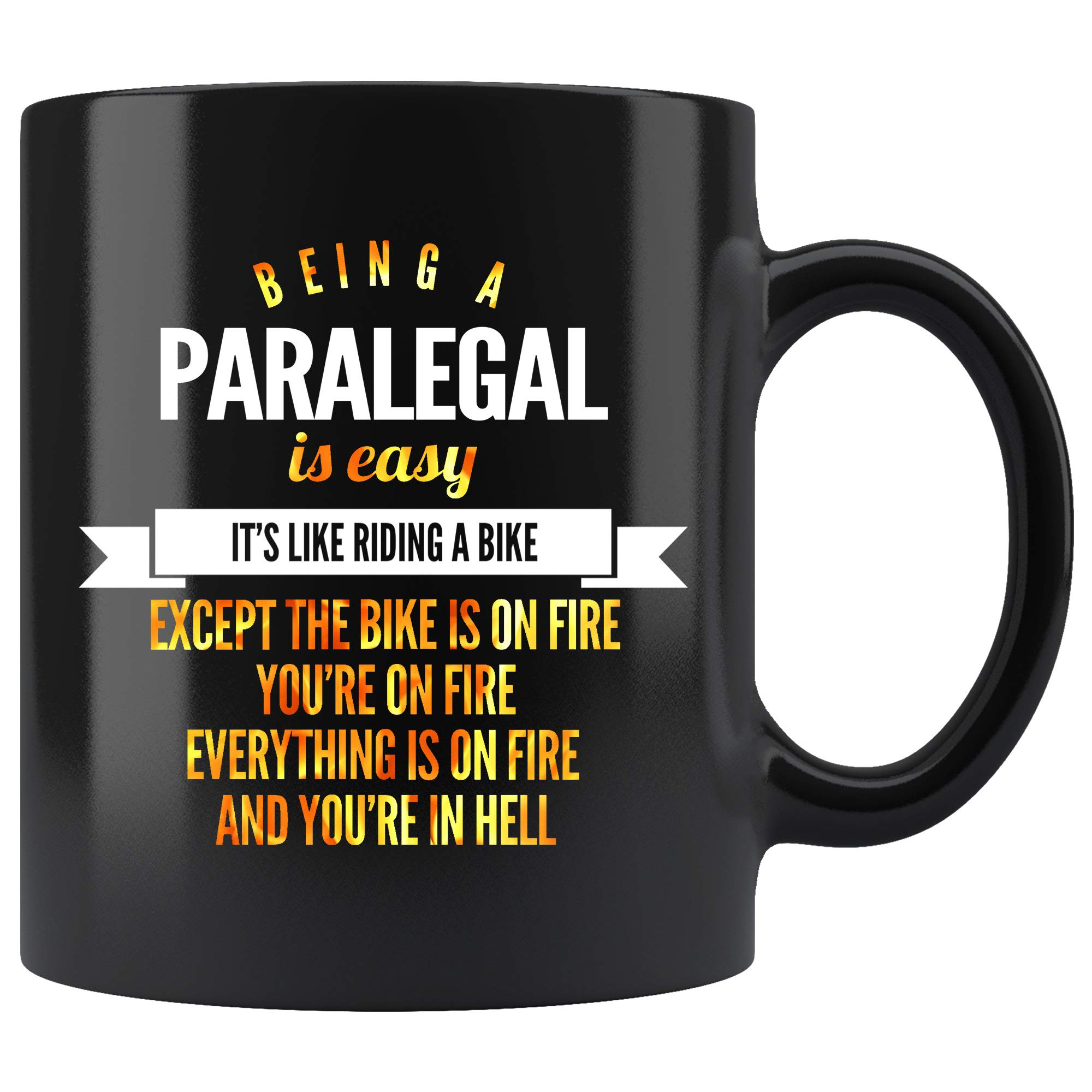 Funny Paralegal Coffee Mug - 11 oz Black Ceramic Cup - Hilarious Gift for Paralegals, Lawyers & Legal Professionals - Perfect for Office, Courtroom & Stress Relief