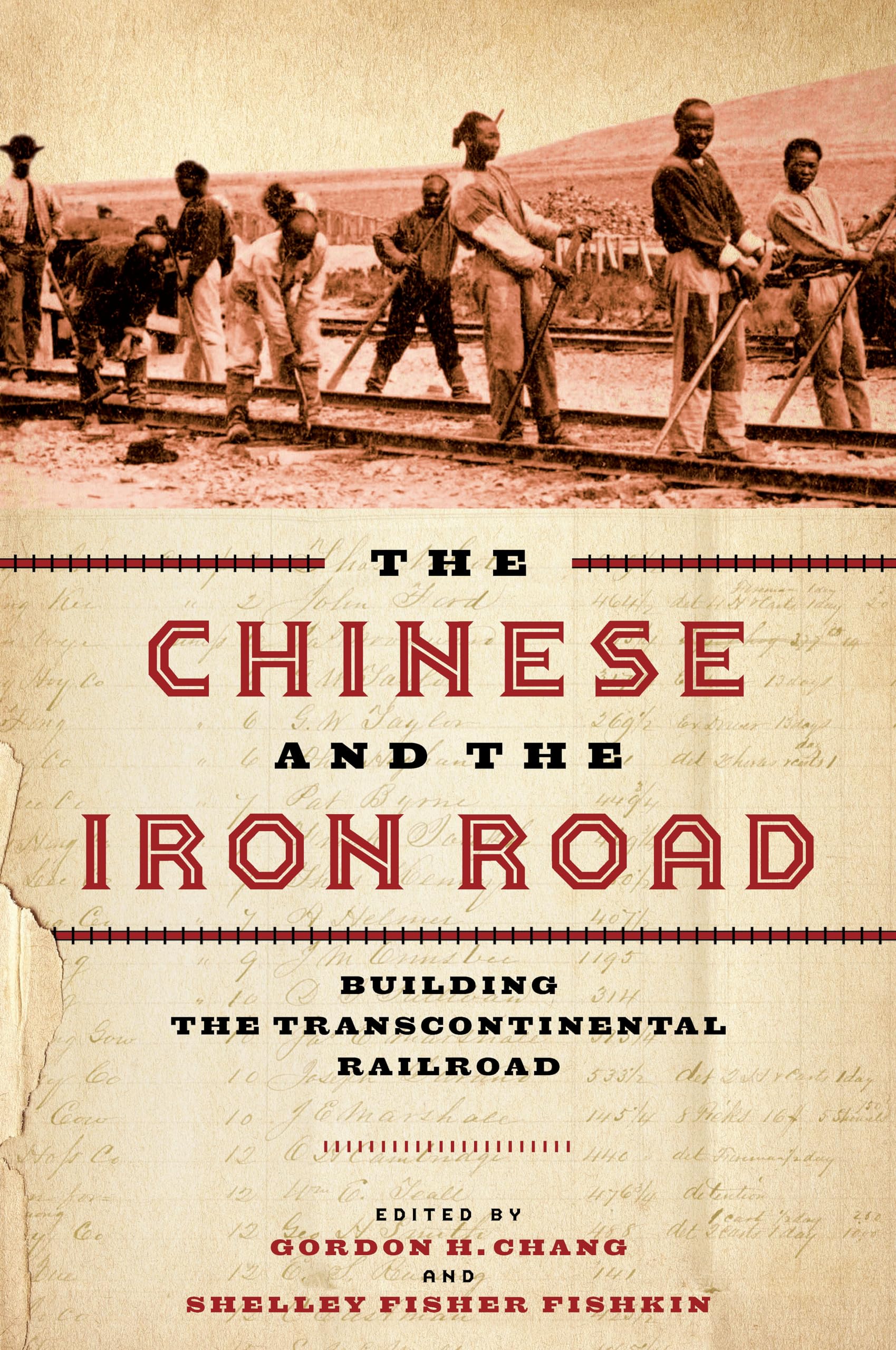 The Chinese and the Iron Road: Building the Transcontinental Railroad - Asian American History Book for US History Enthusiasts & Railroad Fans | Perfect for Classrooms, Book Clubs & History Research