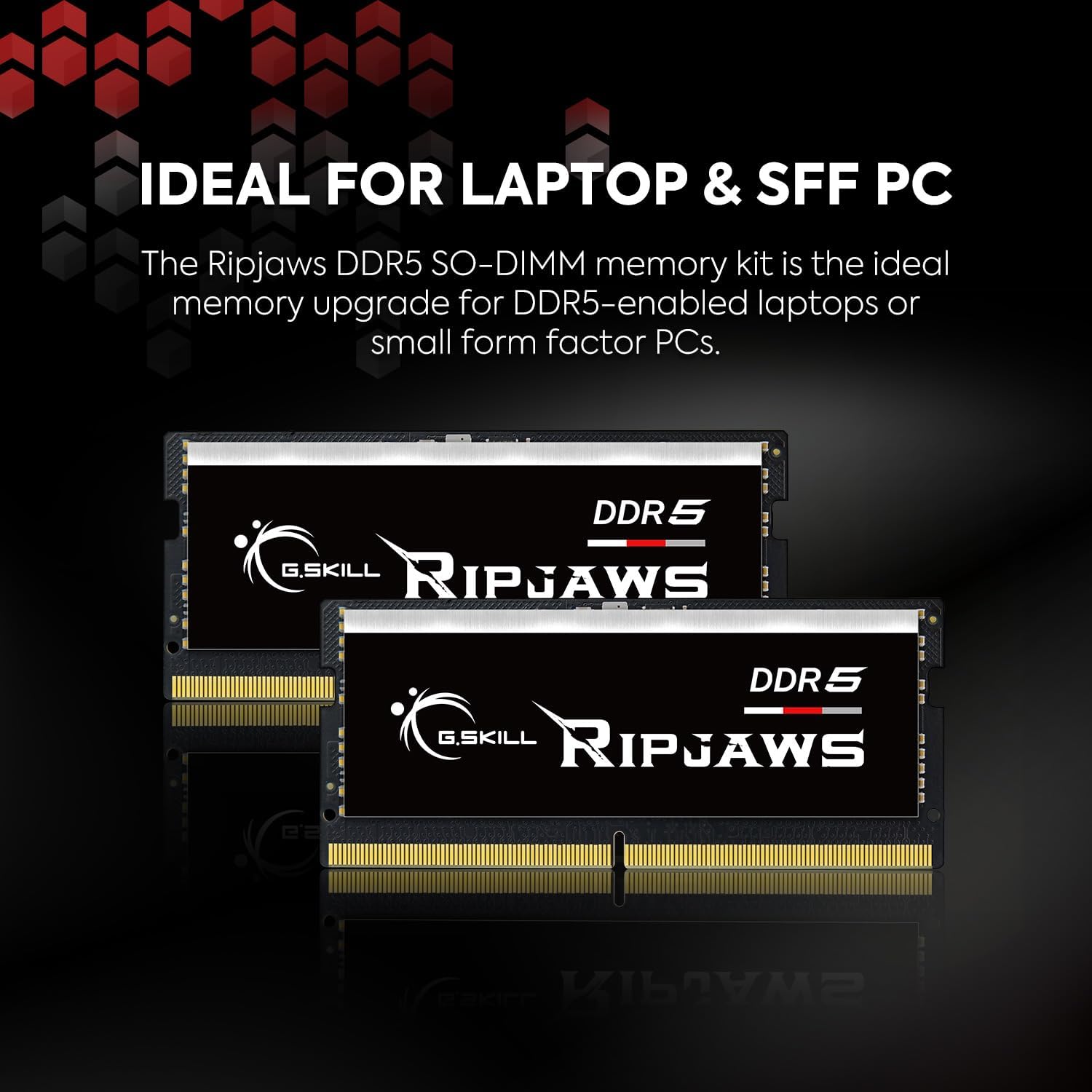 G.SKILL Ripjaws DDR5 SO-DIMM 32GB (2x16GB) 4800MHz CL34 Laptop RAM - High Performance Memory for Gaming Laptops, Workstations & Content Creation (Non-ECC, Unbuffered) - Perfect for Gaming, Video Editing & Multitasking