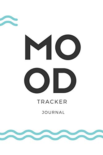 Mental Health & Mood Tracker Journal - Anxiety Relief Notebook for Daily Emotional Wellness | Perfect for Therapy, Self-Care & Personal Growth