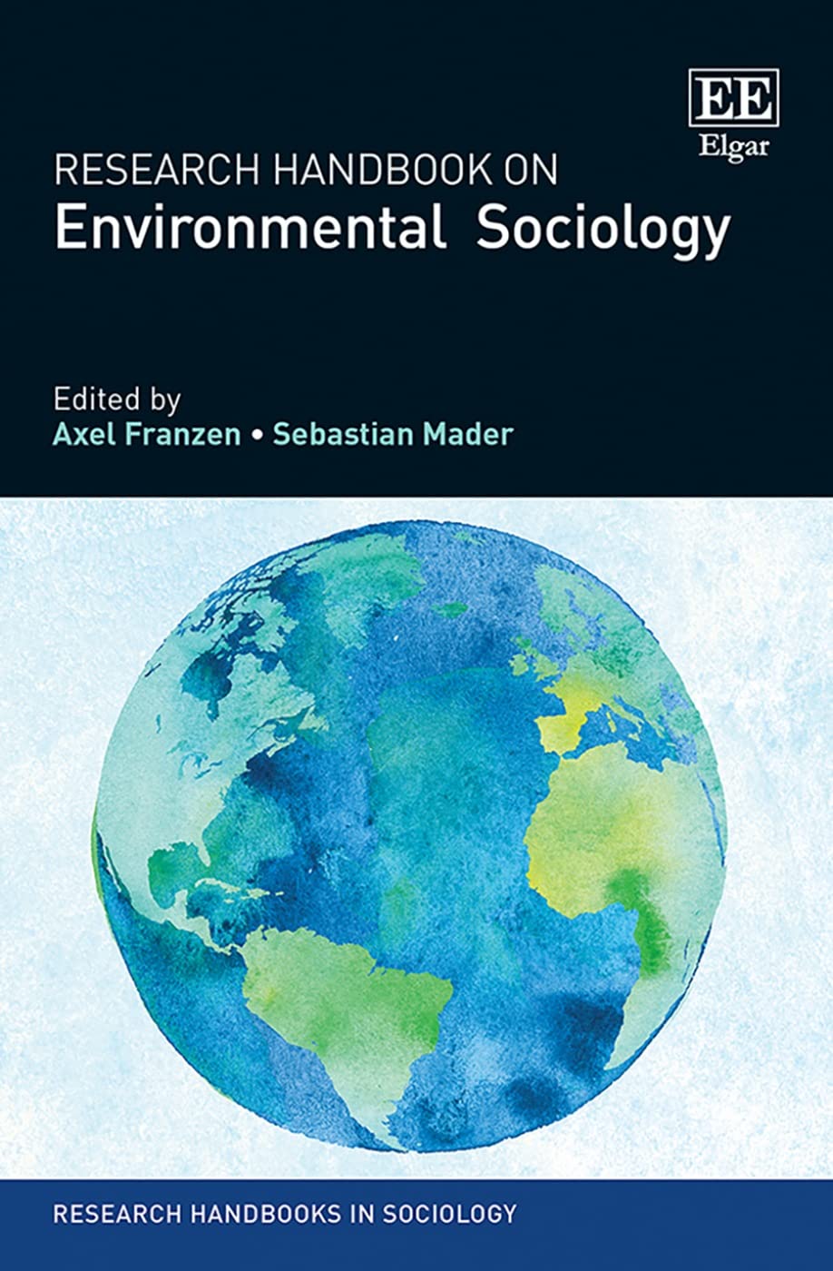 Research Handbook on Environmental Sociology - Comprehensive Guide for Sociologists & Researchers | Academic Studies & Policy Analysis | Research Handbooks in Sociology Series