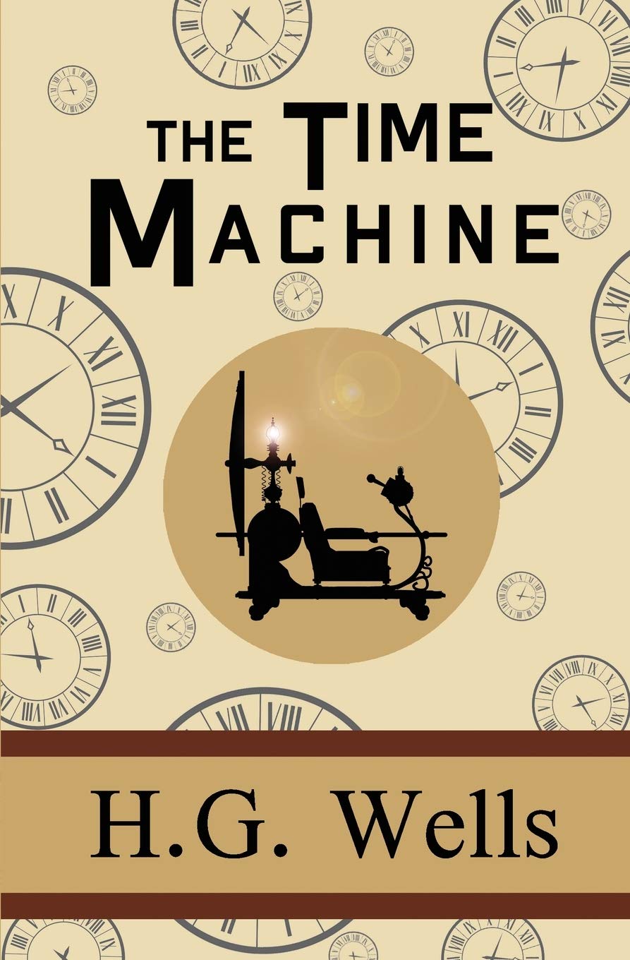 The Time Machine - Classic Sci-Fi Novel by H.G. Wells | Perfect for Book Lovers & Science Fiction Enthusiasts | Great for Reading, Gifts & Book Club Discussions