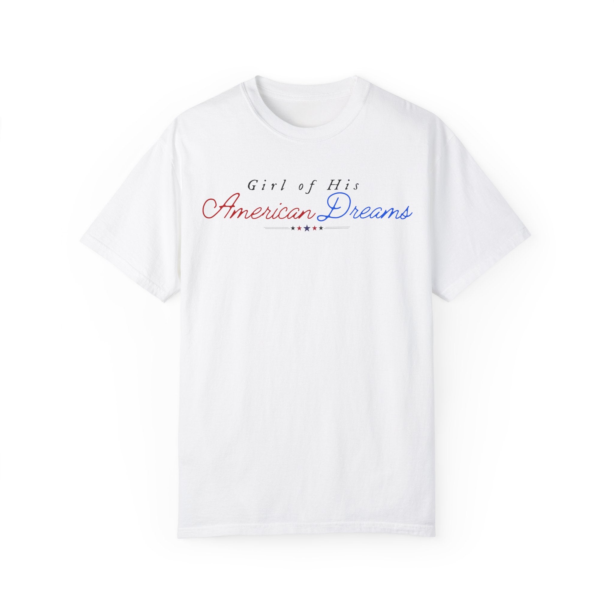 Girl of His American Dreams T-Shirt - Vintage Retro Graphic Tee for Men & Women - Perfect for Casual Wear, Gifts, and American Dream Themed Outfits