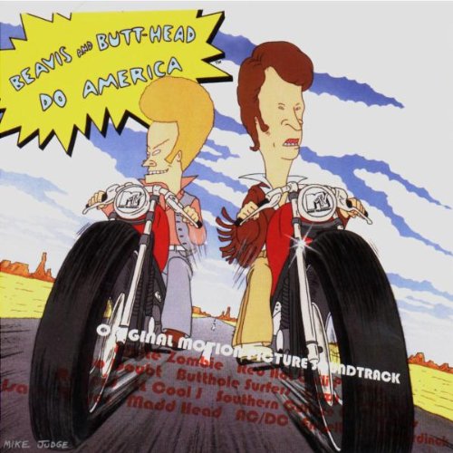 Beavis and Butt-head Do America Soundtrack - Official Movie Music Album | 90s Comedy Film Soundtrack | Perfect for Fans, Collectors & Nostalgic Music Lovers | Great for Road Trips, Parties & Retro Movie Nights