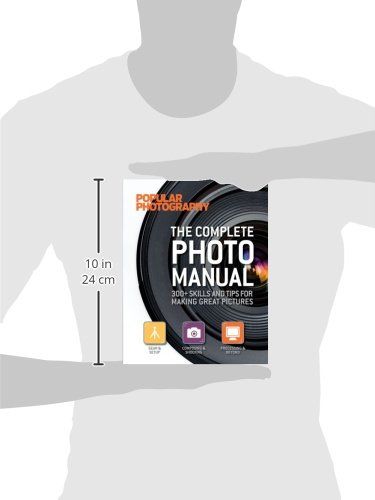 Popular Photography Complete Photo Manual: 300+ Skills & Tips for Taking Professional Pictures - Perfect for Beginners, Travel Photography & Instagram Content Creation