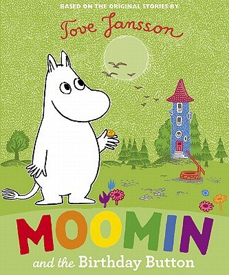 Tove Jansson's Moomin and the Birthday Button Hardcover Book - Classic Children's Story for Bedtime Reading & Gift Giving