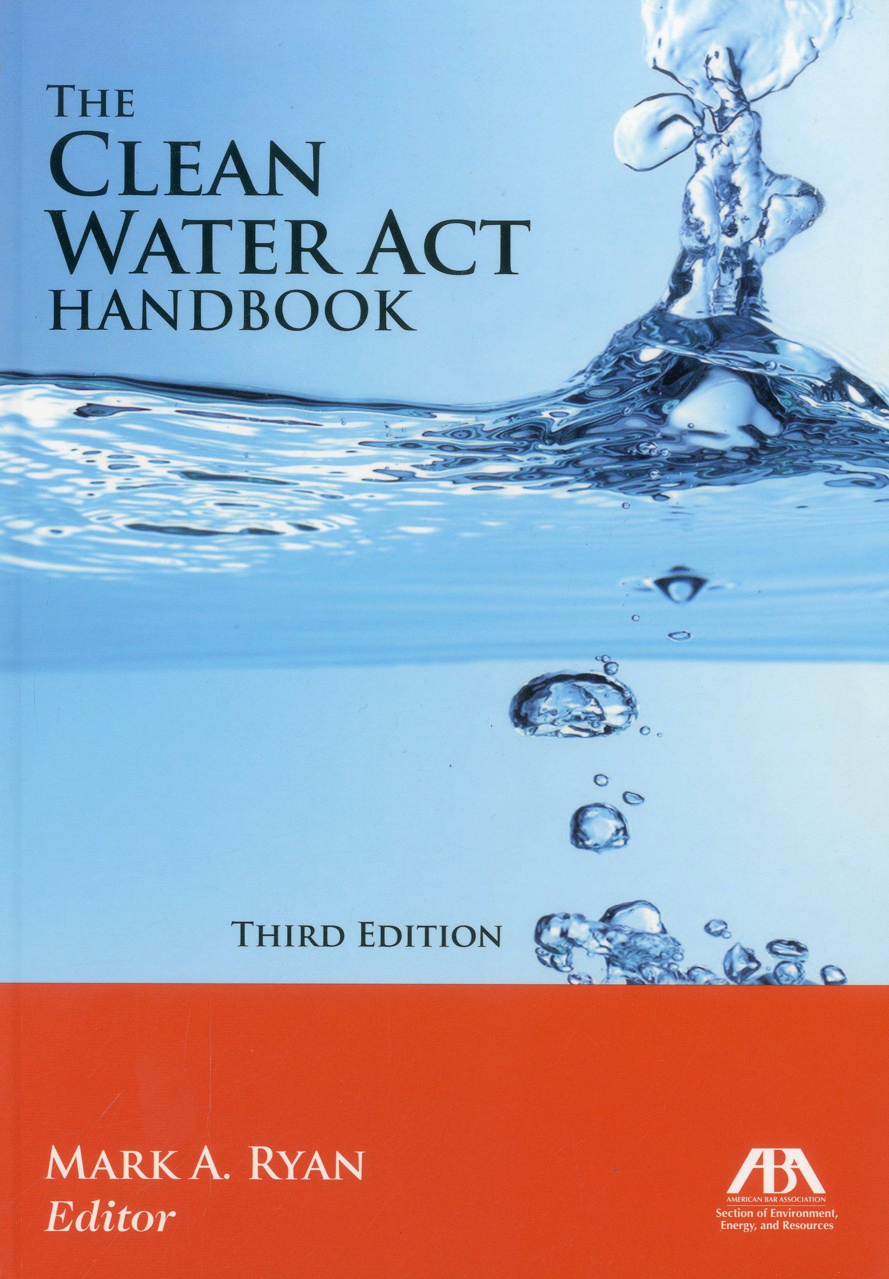 The Clean Water Act Handbook - Comprehensive Guide to US Water Regulations & Compliance | Environmental Law Reference for Professionals & Students