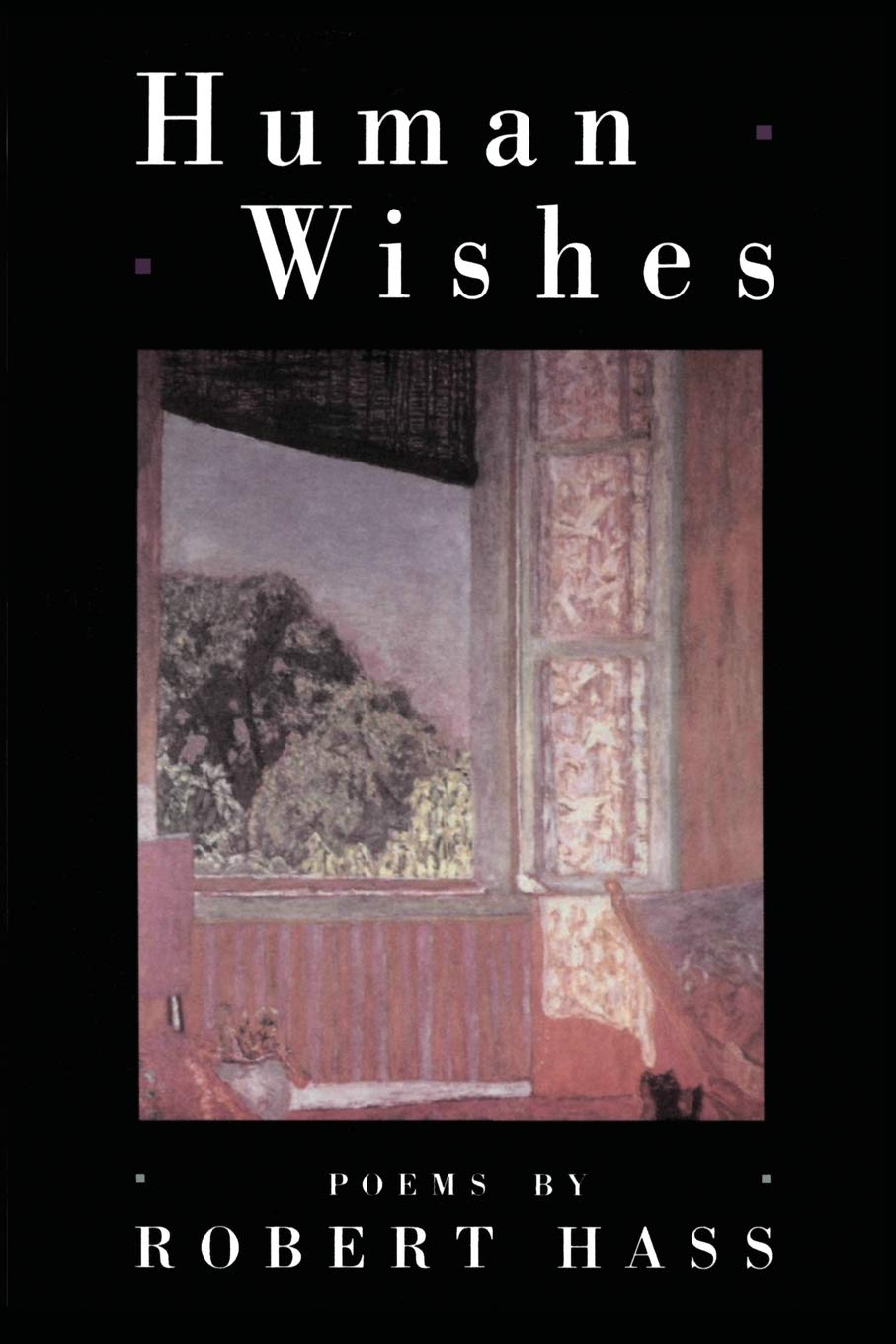 Human Wishes (American Poetry Series) - Award-Winning Poetry Collection for Literature Lovers & Book Clubs - Perfect for Reading, Gifting & Literary Discussions