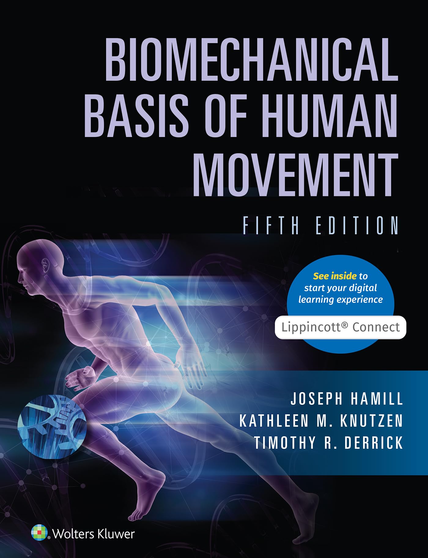 Biomechanical Basis of Human Movement Textbook - Lippincott Connect Edition | Essential Guide for Kinesiology Students & Physical Therapists | Perfect for Classroom Study & Clinical Reference