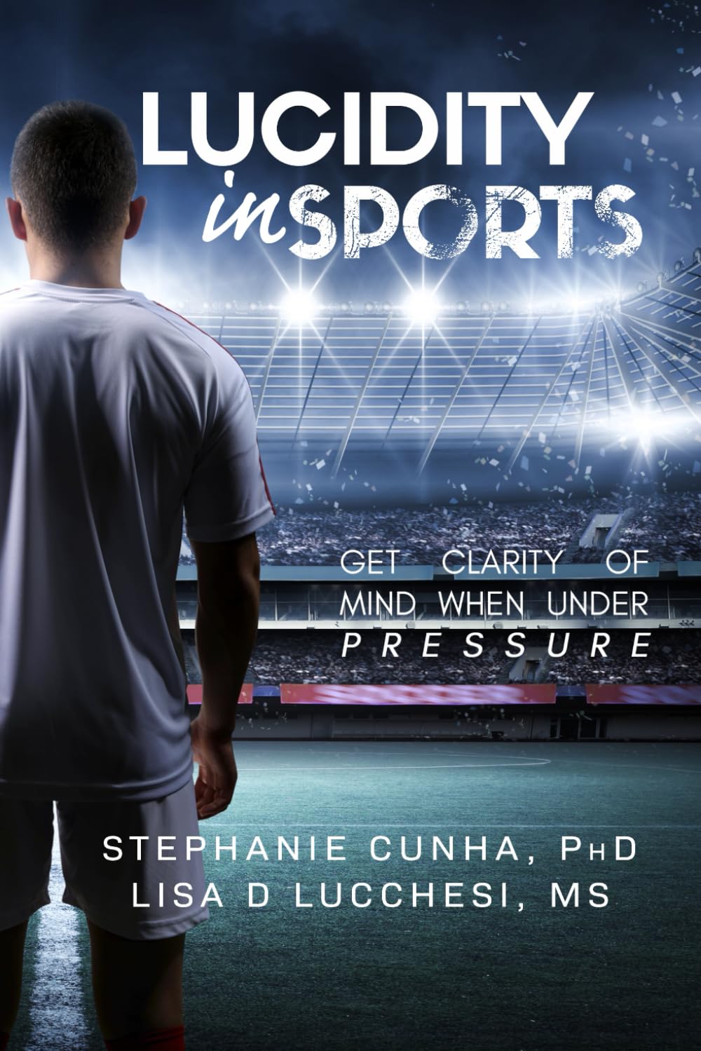 Lucidity in Sports: Enhance Mental Clarity Under Pressure for Athletes - Perfect for Competition, Training & Performance Focus