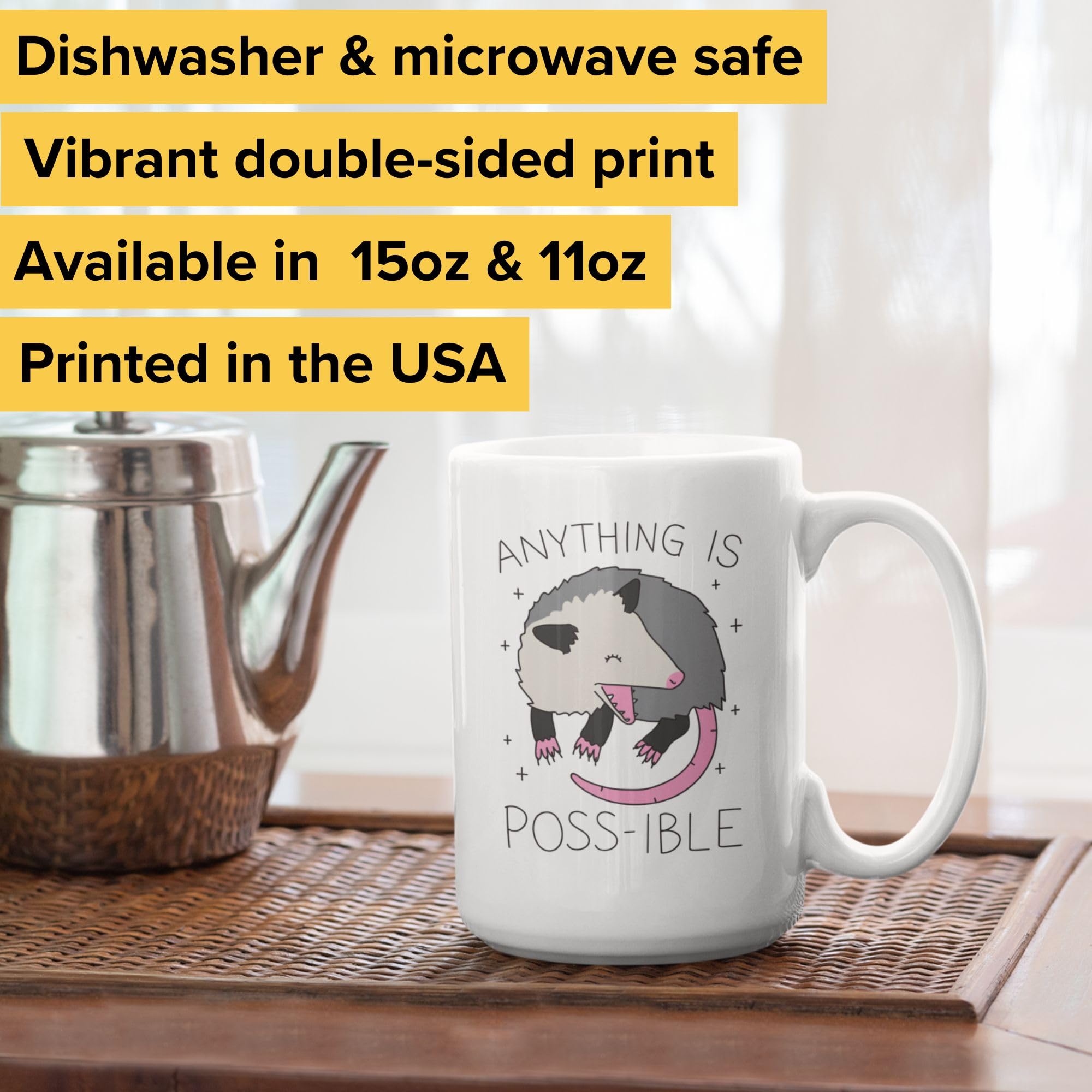 Funny Possum Coffee Mug - 15oz Double-Sided Print Ceramic Cup with 'Anything Is Poss-ible' Design | Novelty Gift for Women & Men | Perfect for Office Humor, Housewarming Gifts & Coffee Lovers