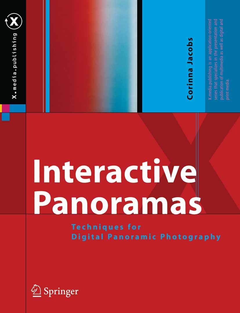 Digital Panoramic Photography Techniques - Interactive Panoramas Guide for Stunning 360° Photos | Perfect for Travel, Real Estate & Virtual Tours (X.media.publishing)