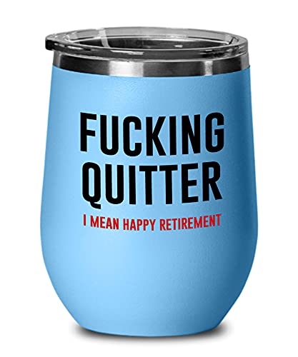 Fcking Quitter I Mean Happy Retirement Blue