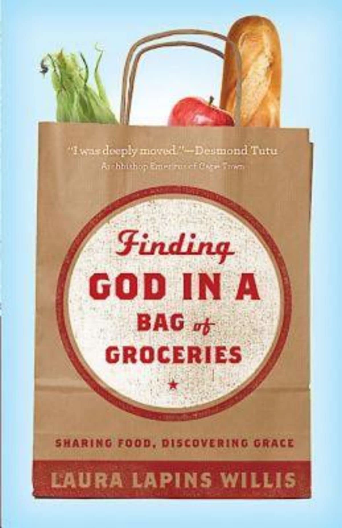 Finding God in Groceries: Sharing Food & Grace for Daily Meals