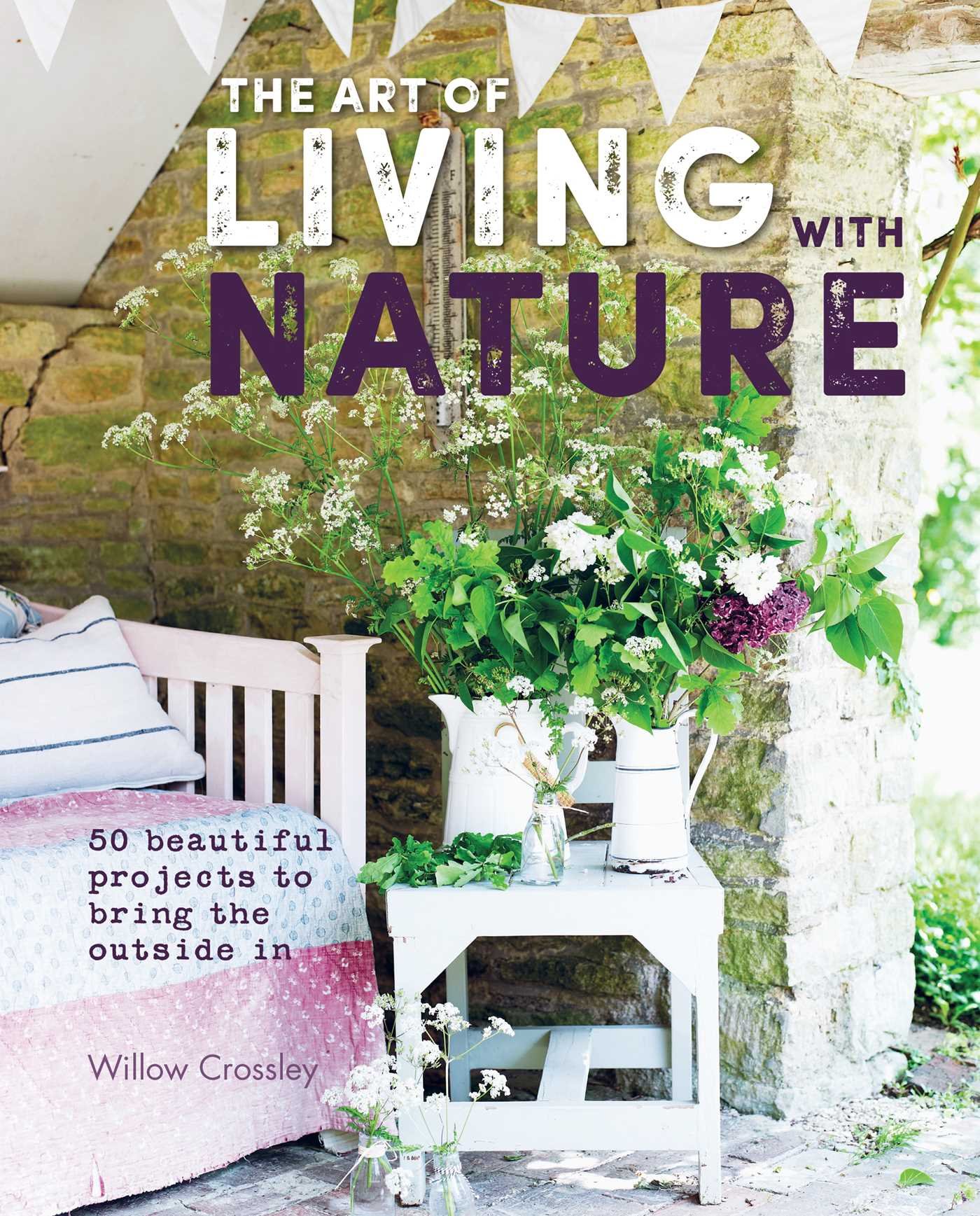 50 Beautiful DIY Nature Projects for Home Decor - Bring the Outdoors Inside with Creative Indoor Gardening & Natural Crafts for Cozy Living Spaces