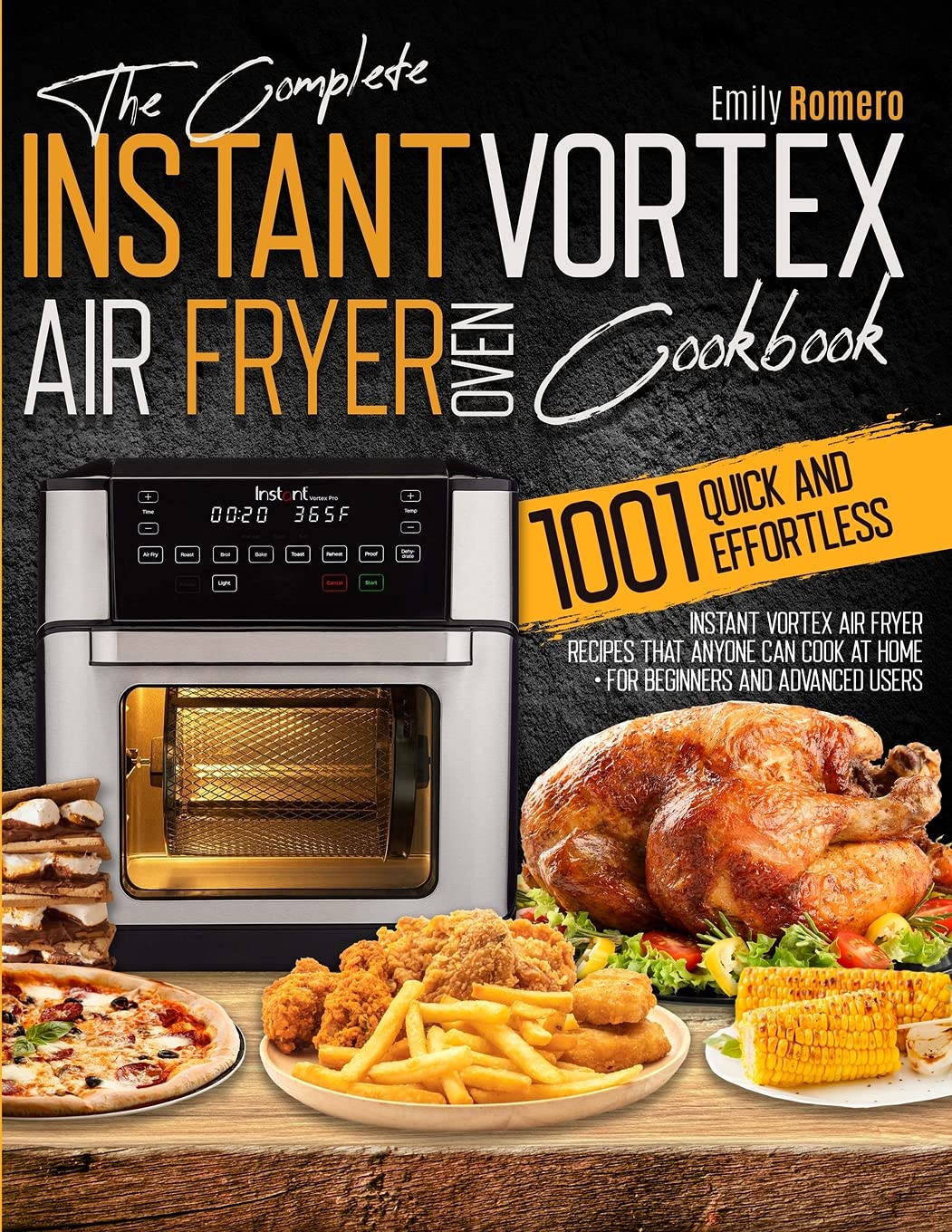 Instant Vortex Air Fryer Oven Cookbook: 1001 Quick & Easy Recipes for Beginners - Perfect for Family Dinners, Healthy Meals & Party Snacks