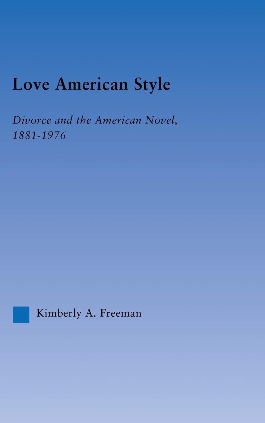 Divorce and the American Novel 1881-1976 - Literary Criticism & Cultural Theory | American Style Love in Literature | Perfect for Literature Students & Book Clubs