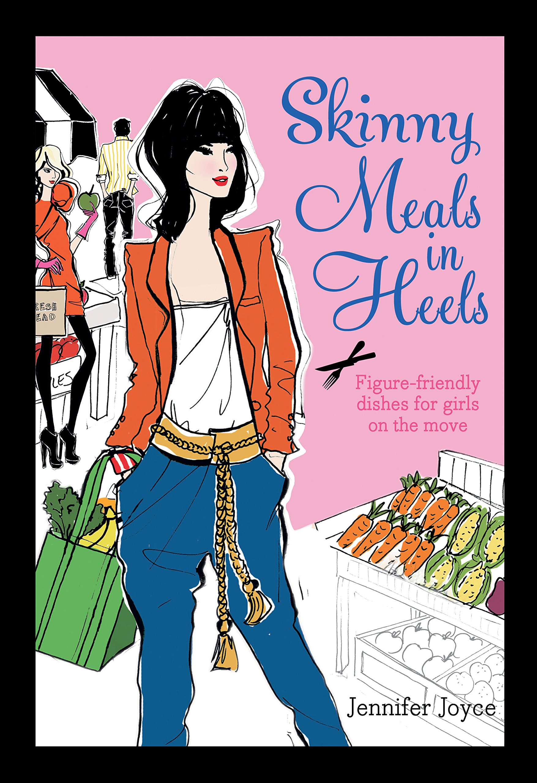 Skinny Meals in Heels - Healthy Low-Calorie Meal Prep for Busy Women | Perfect for Office Lunch, Gym Diet & Weight Loss Journey