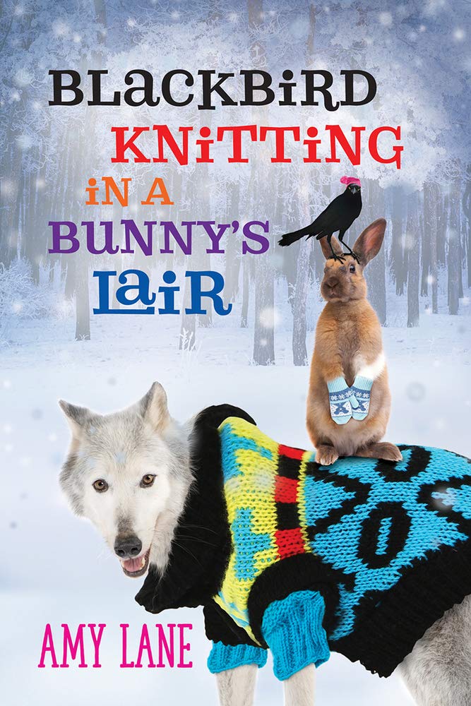 Blackbird Knitting in a Bunny's Lair - Book 5 of Granby Knitting Series - Cozy Knitting Novel for Craft Lovers - Perfect for Relaxing Evenings & Book Club Discussions