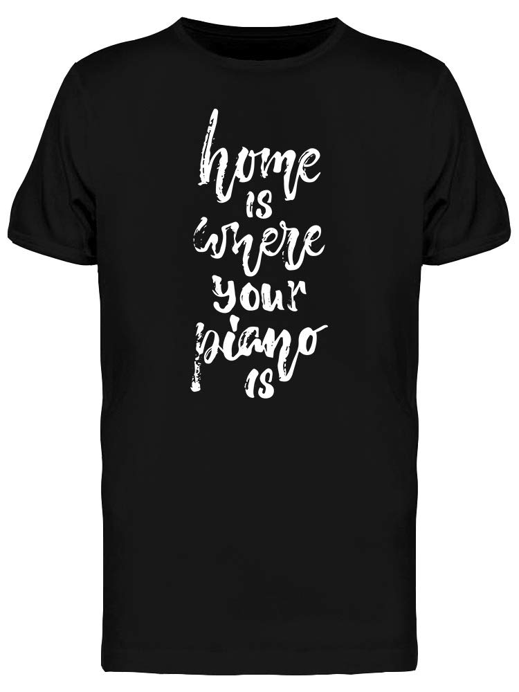 Home Is Where Your Piano Is Men's T-Shirt - Comfortable Cotton Tee for Music Lovers & Pianists - Perfect for Casual Wear, Concerts & Music Gifts