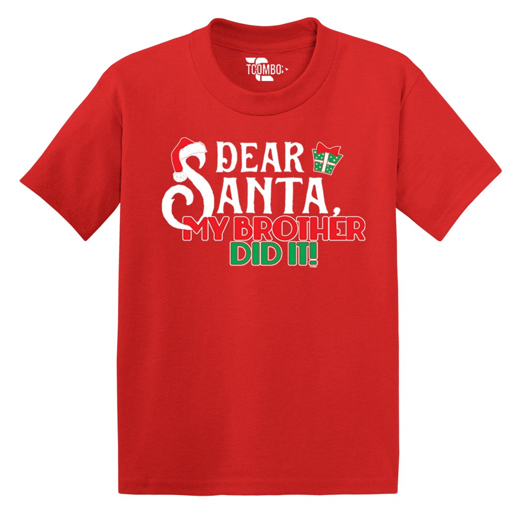 Dear Santa My Brother Did It Christmas Toddler T-Shirt - Cute Holiday Sibling Shirt for Baby Boys - Perfect for Family Photos & Christmas Morning
