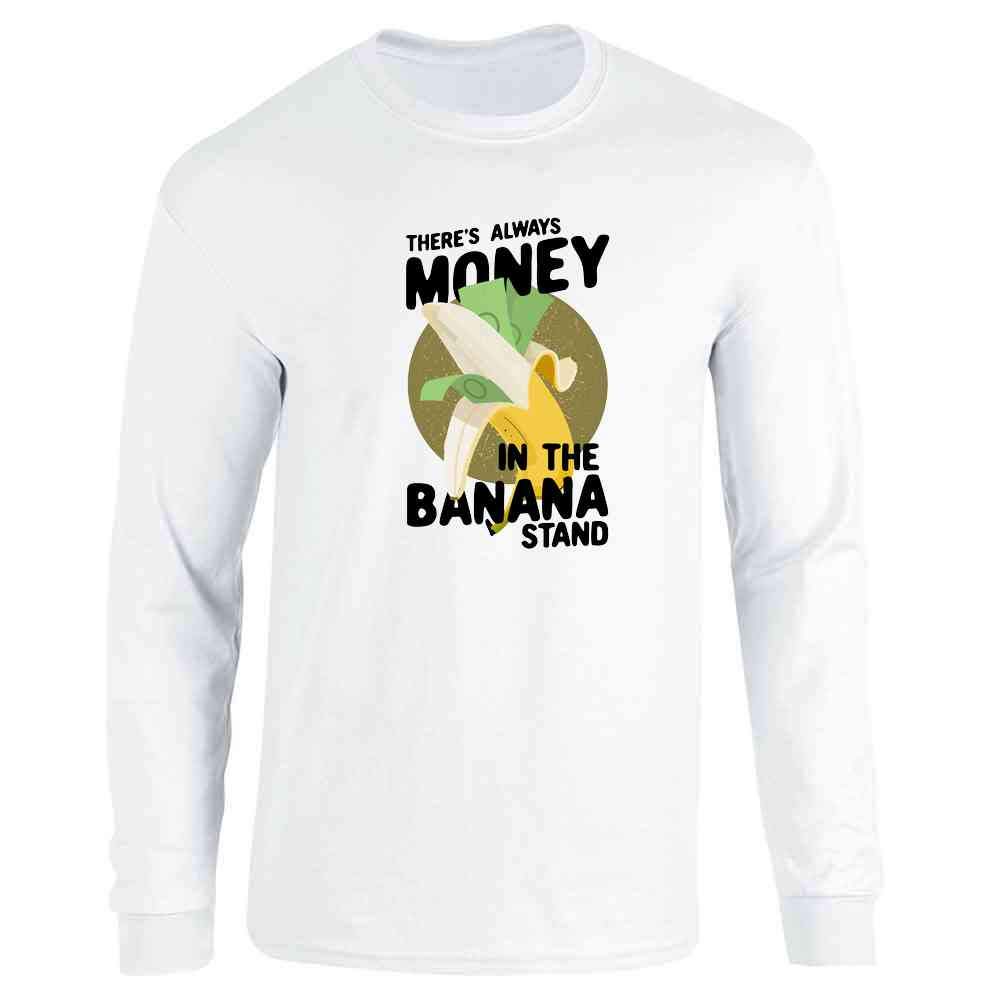 Pop Threads 'There's Always Money in The Banana Stand' Long Sleeve T-Shirt | Funny TV Show Quote Tee | Perfect for Fans of Arrested Development & Comedy Lovers