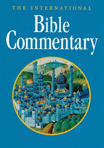 The International Bible Commentary - Comprehensive Study Guide for Biblical Analysis, Theology & Scripture Interpretation | Perfect for Pastors, Students & Bible Study Groups