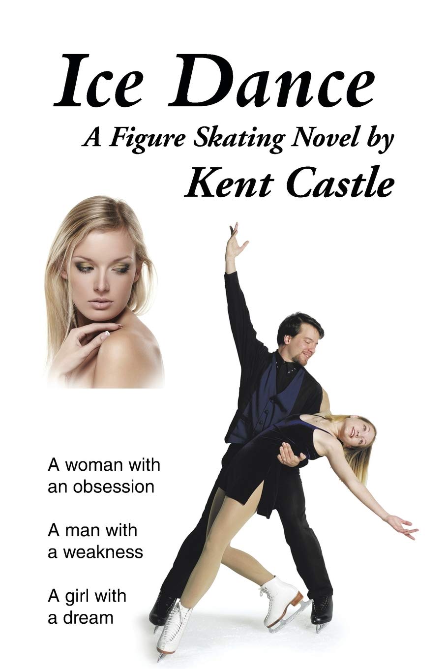 Ice Dance: A Figure Skating Novel - Inspirational Story for Skaters & Book Lovers - Perfect for Winter Reading & Sports Enthusiasts