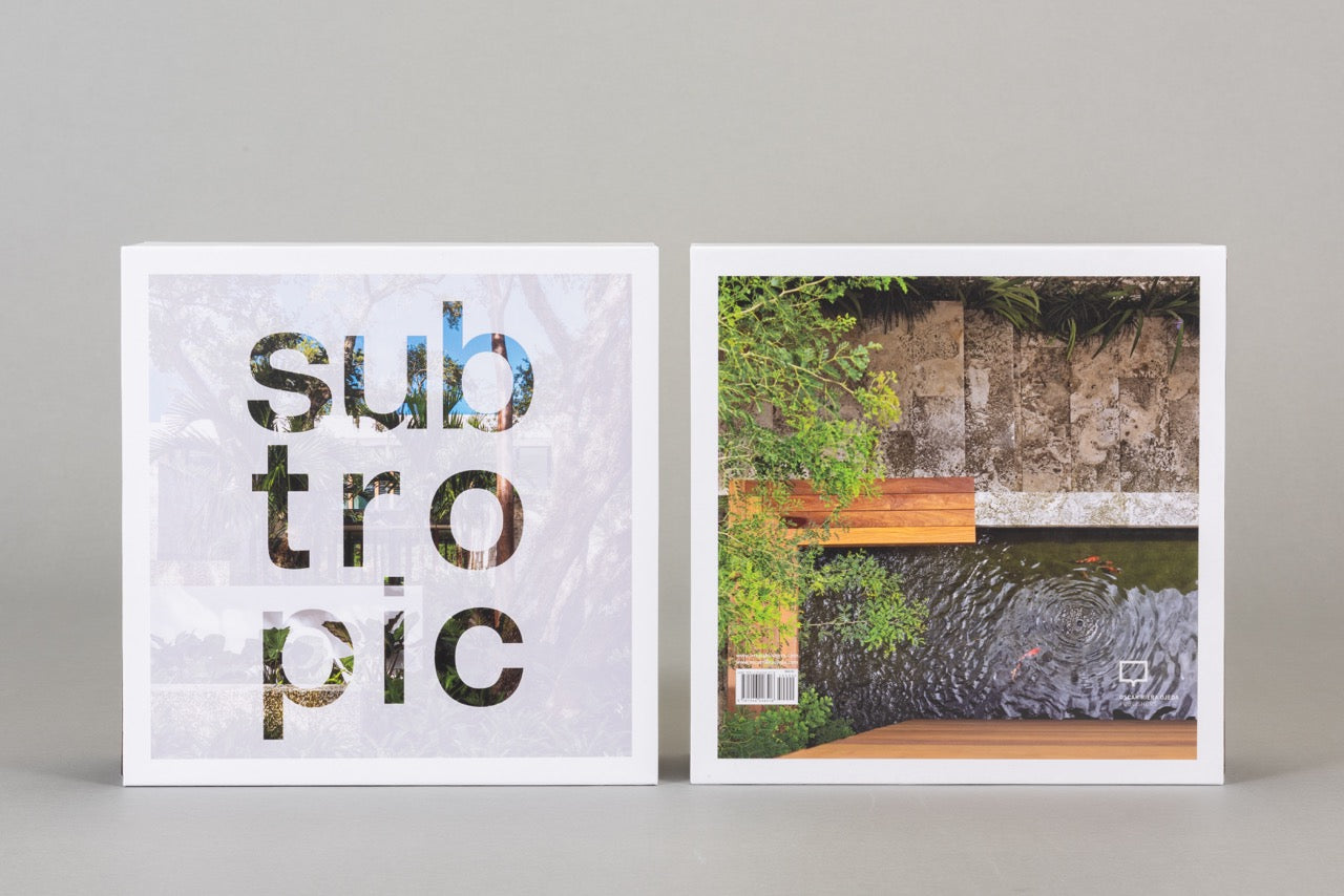 Subtropic: The Architecture of [STRANG] - Modern Tropical Design for Homes, Resorts & Commercial Spaces