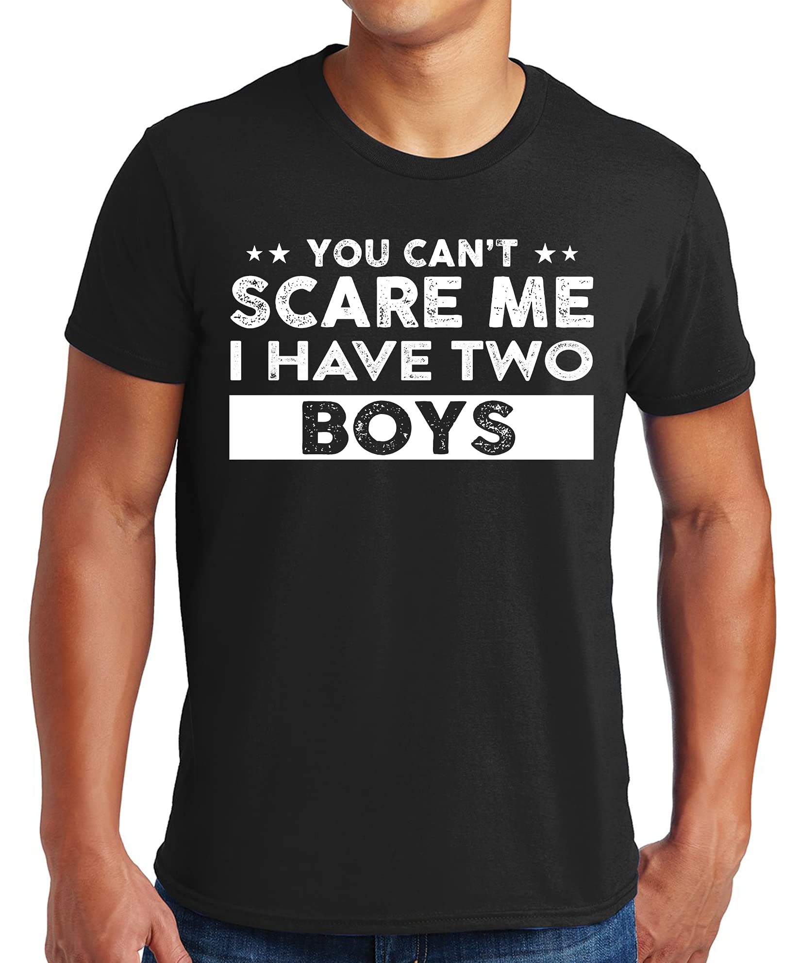 Funny Dad T-Shirt - 'You Can't Scare Me I Have Two Boys' Humorous Gift for Fathers - Cool Casual Cotton Tee for Dads Day, Birthday & Family Outings