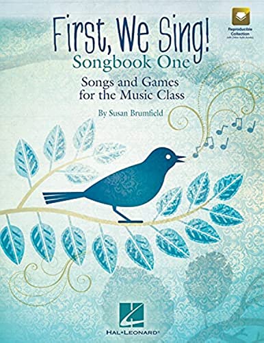 First, We Sing! Songbook One: Songs and Games for the Music Classroom (Set 1) - Perfect for Elementary Music Teachers, Choir Directors & Homeschool Music Lessons