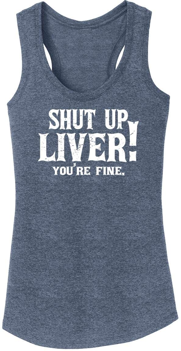 Funny Women's 'Shut Up Liver You're Fine' Tri-Blend Tank Top - Perfect for Casual Wear, Girls' Night Out & Humor Lovers