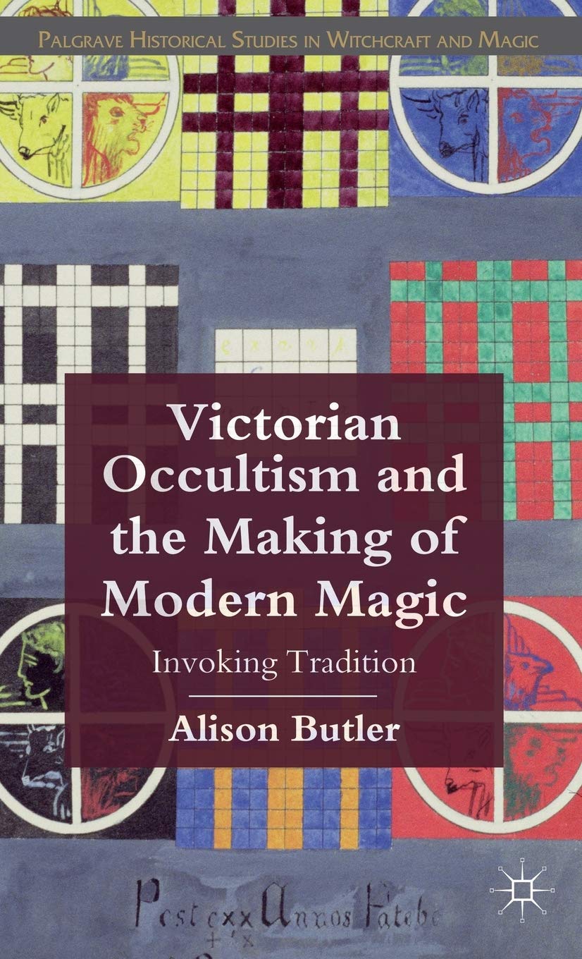 Victorian Occultism and Modern Magic: The Making of Magical Traditions - Historical Studies in Witchcraft & Occult Practices | Perfect for Researchers & History Enthusiasts