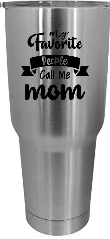 Personalized 'My Favorite People Call Me Mom' 30oz Stainless Steel Tumbler - Mother's Day Gift with Custom Etching - Perfect for Coffee, Tea & Everyday Use