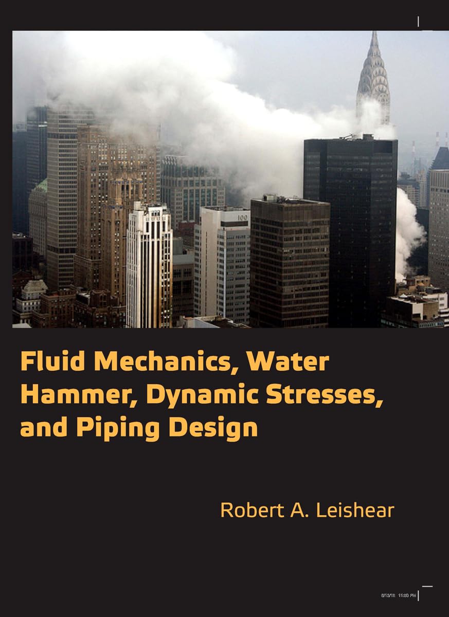 Fluid Mechanics & Water Hammer Analysis: Dynamic Stresses in Piping System Design | Industrial & HVAC Applications