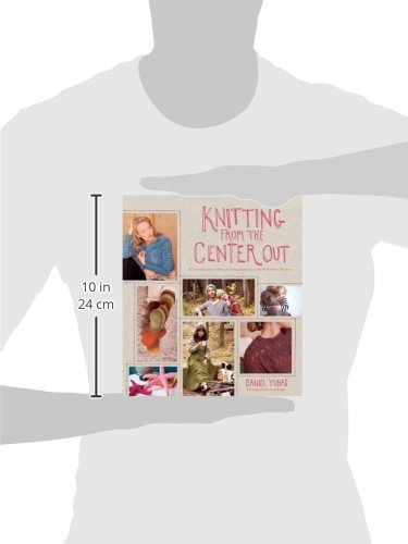 Knitting from the Center Out: 28 Modern Knitting Projects for Beginners & Advanced Crafters | DIY Home Decor, Fashion Accessories & Gift Ideas
