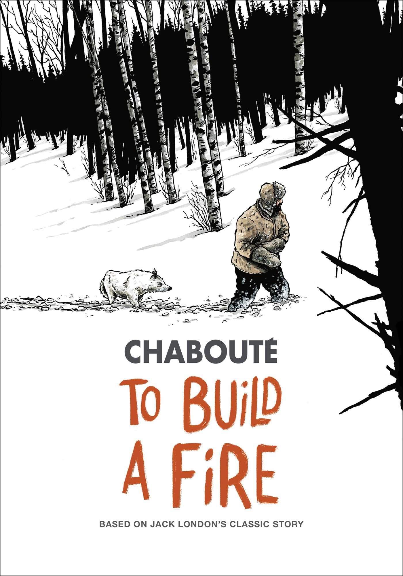 To Build a Fire by Jack London - Outdoor Survival Story