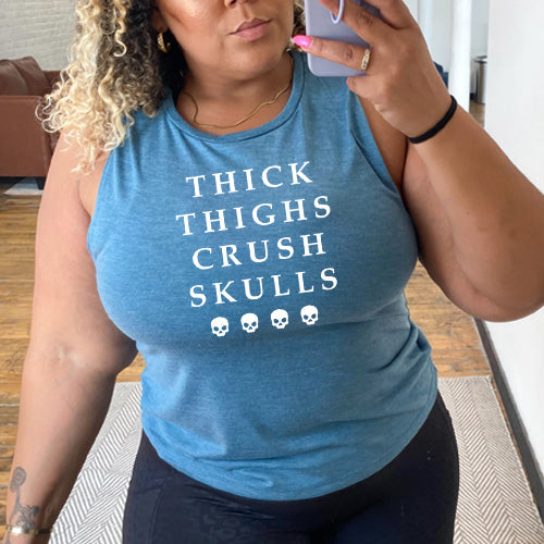 Thick Thighs Crush Skulls Muscle Tank Top - Women's Workout Gym Shirt for Powerlifting & Bodybuilding Training