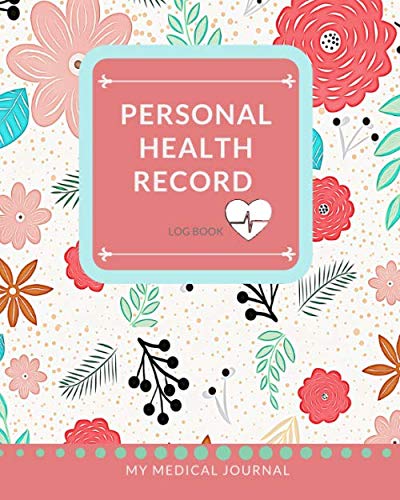 Personal Health Record Log Book: Track & Organize Medical History, Appointments & Medications - Comprehensive Health Journal for Doctor Visits, Emergency Preparedness & Family Health Management