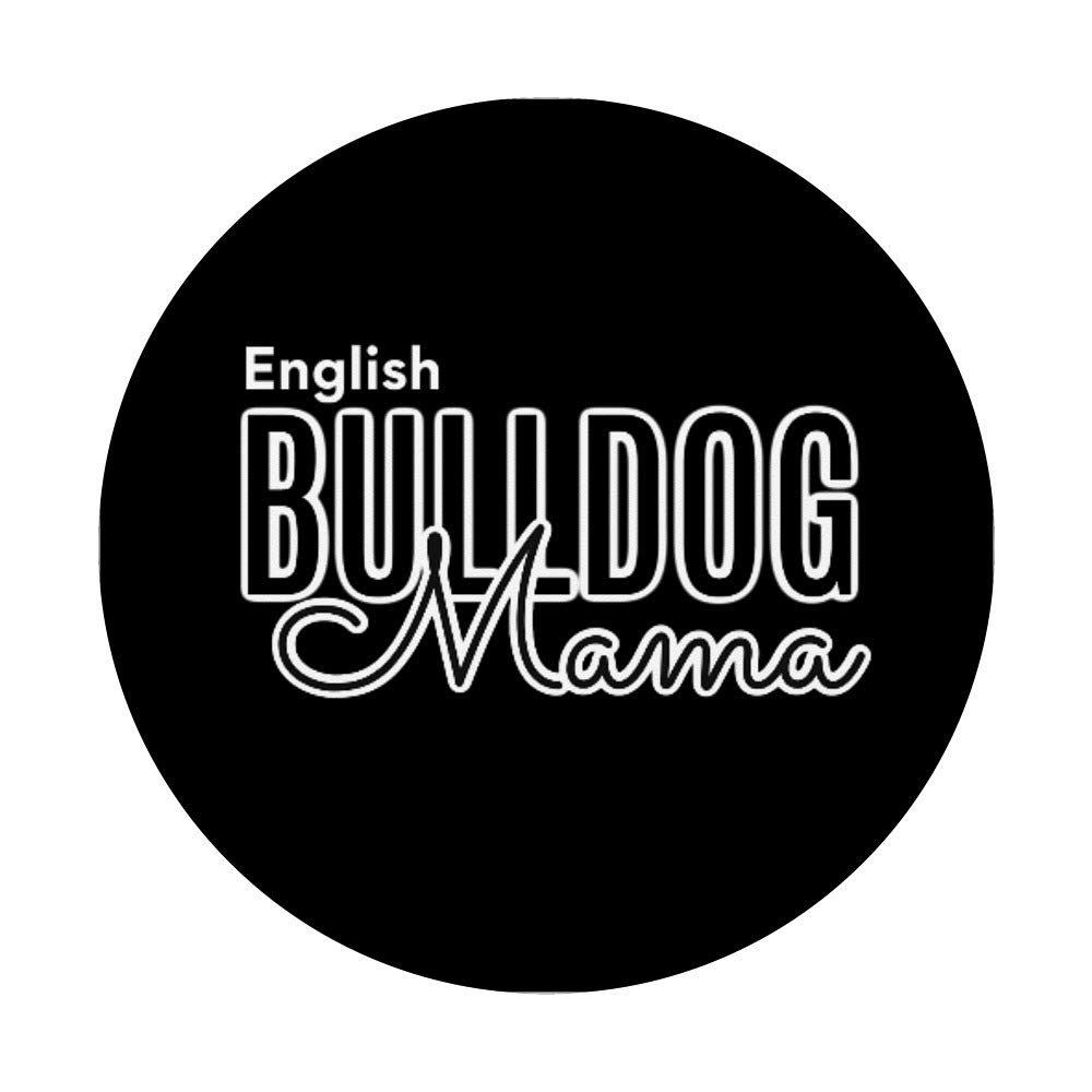 English Bulldog Mom Gifts - Cute Mama Phone Grip Stand for iPhone & Android | Perfect for Women's Birthday, Mother's Day & Daily Use