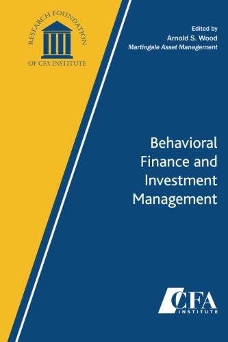 Behavioral Finance and Investment Management Book - Psychology of Investing, Financial Decision Making for Traders & Investors - Perfect for Stock Market Analysis, Portfolio Strategy & Wealth Management