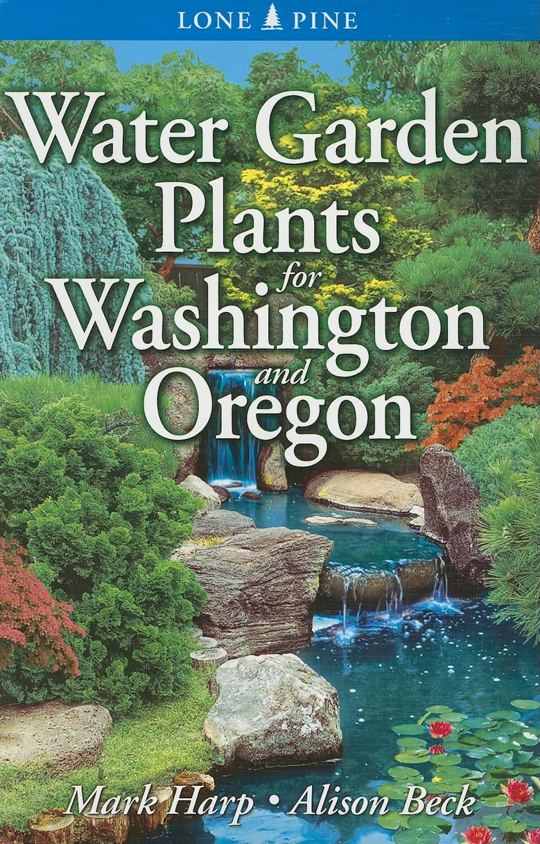 Best Water Garden Plants for Washington & Oregon - Perfect for Ponds, Water Features & Aquatic Landscaping