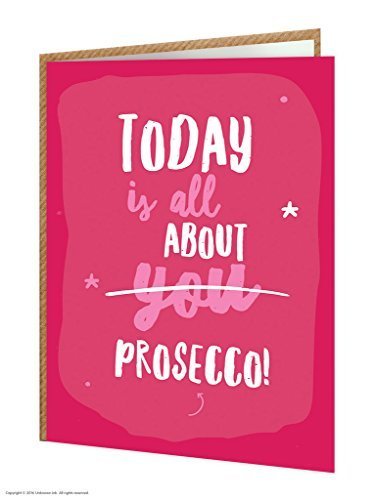 Funny Humorous Today Is About Prosecco Birthday Greeting Card | Brainbox Candy | Perfect for Wine Lovers & Birthday Celebrations