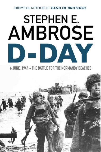 D-Day June 6, 1944: The Battle for Normandy Beaches - WWII History Book | Perfect for History Buffs, Students & Military Enthusiasts